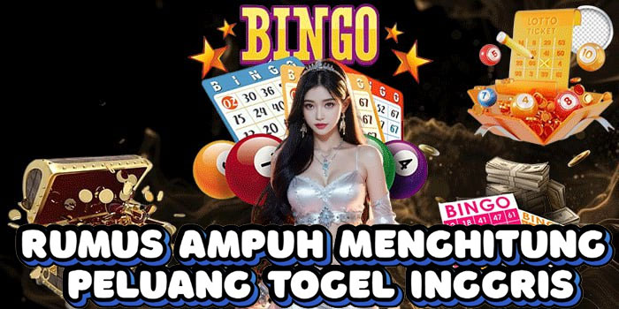 Rumus Ampuh Menghitung Peluang Togel Inggris